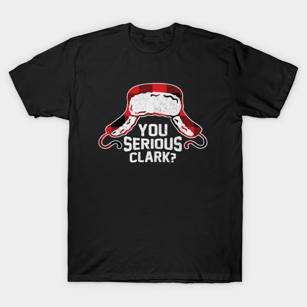 You Serious Clark? - vintage design T-Shirt by BodinStreet